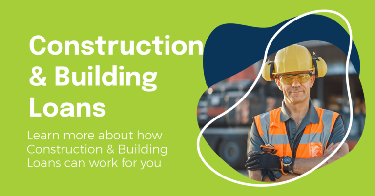 Construction and Building Loans