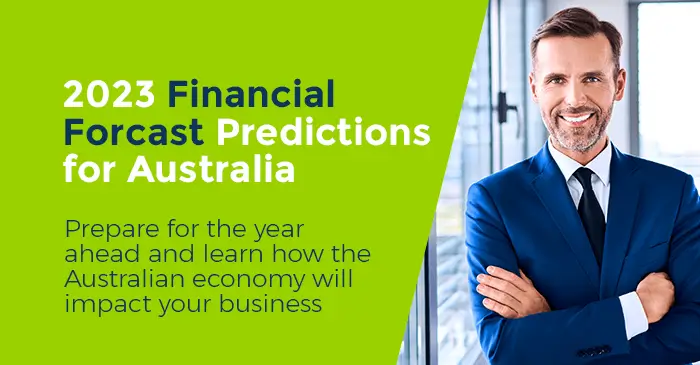 2023 Financial Forecast for Australia: How to Prepare for the Year Ahead